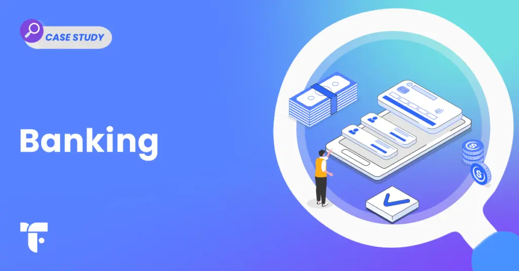 Blog banner with the word "banking" to share that this is a case study for the banking industry.